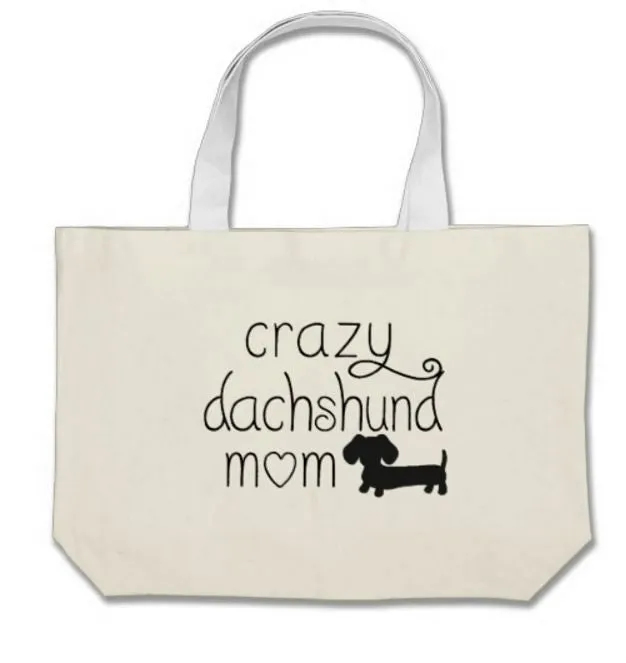 Crazy Dachshund Mom Tote Bags