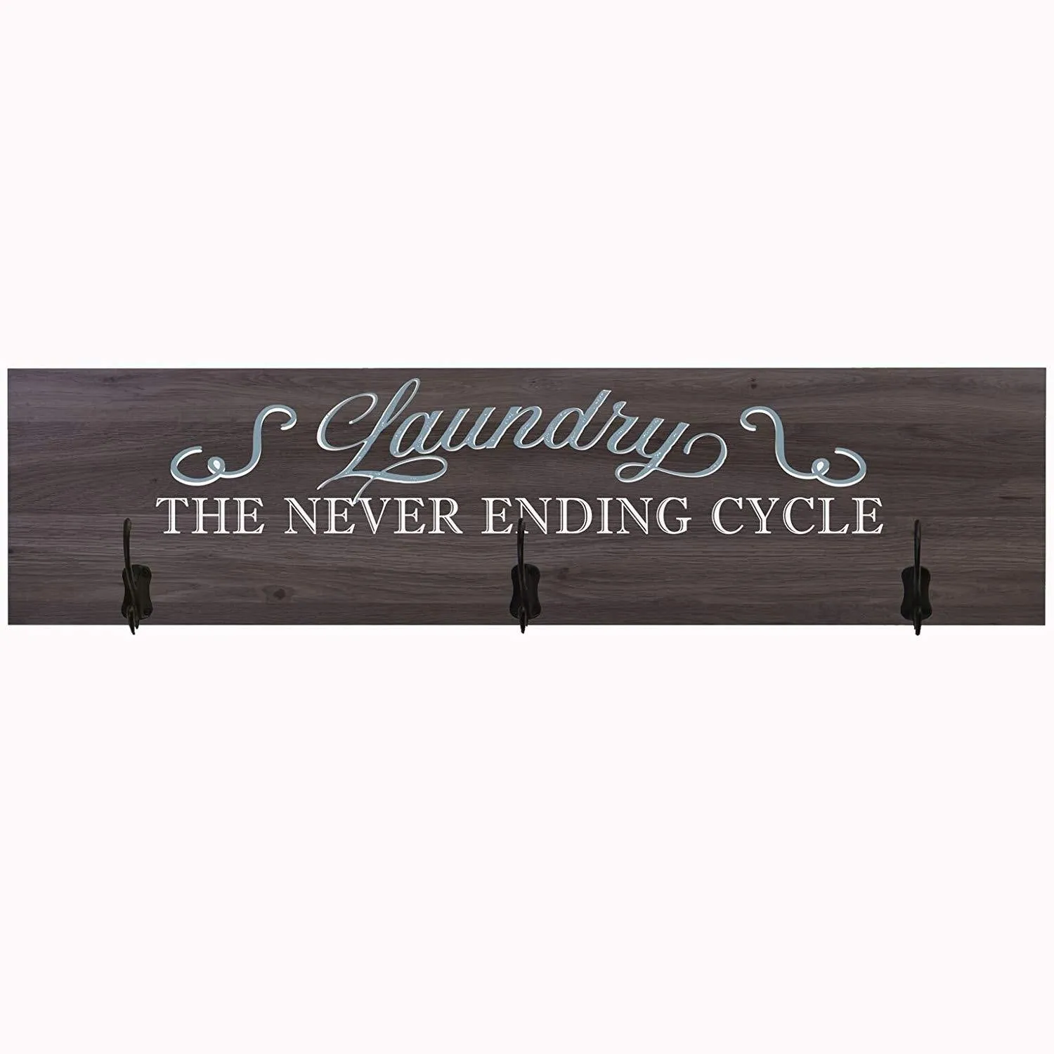 Laundry Room The Cycle Never Ends Coat Rack Wall Sign
