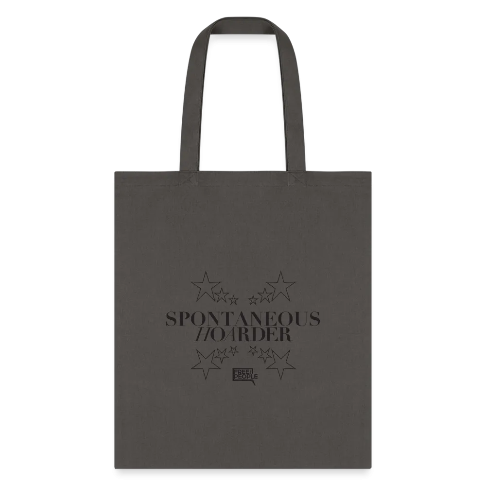 Spontaneous Hoarder | Tote Bag