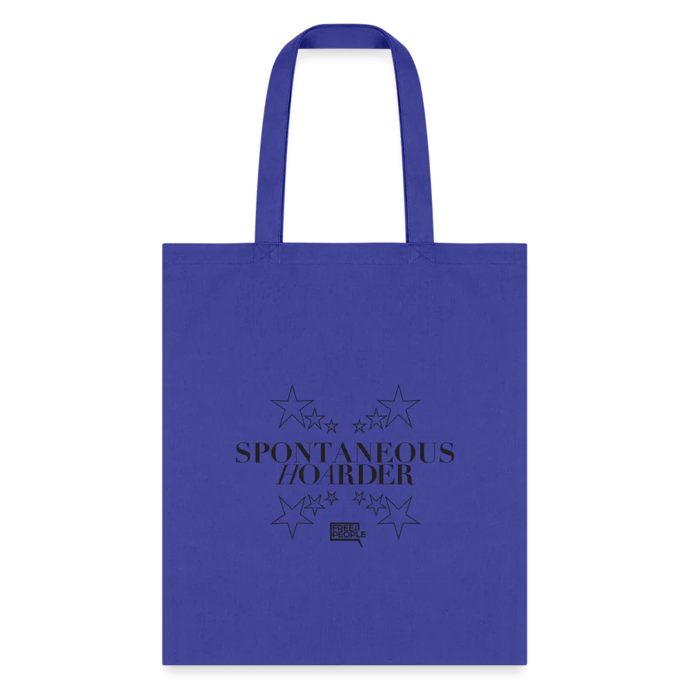 Spontaneous Hoarder | Tote Bag
