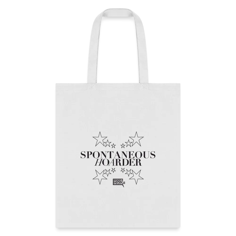 Spontaneous Hoarder | Tote Bag