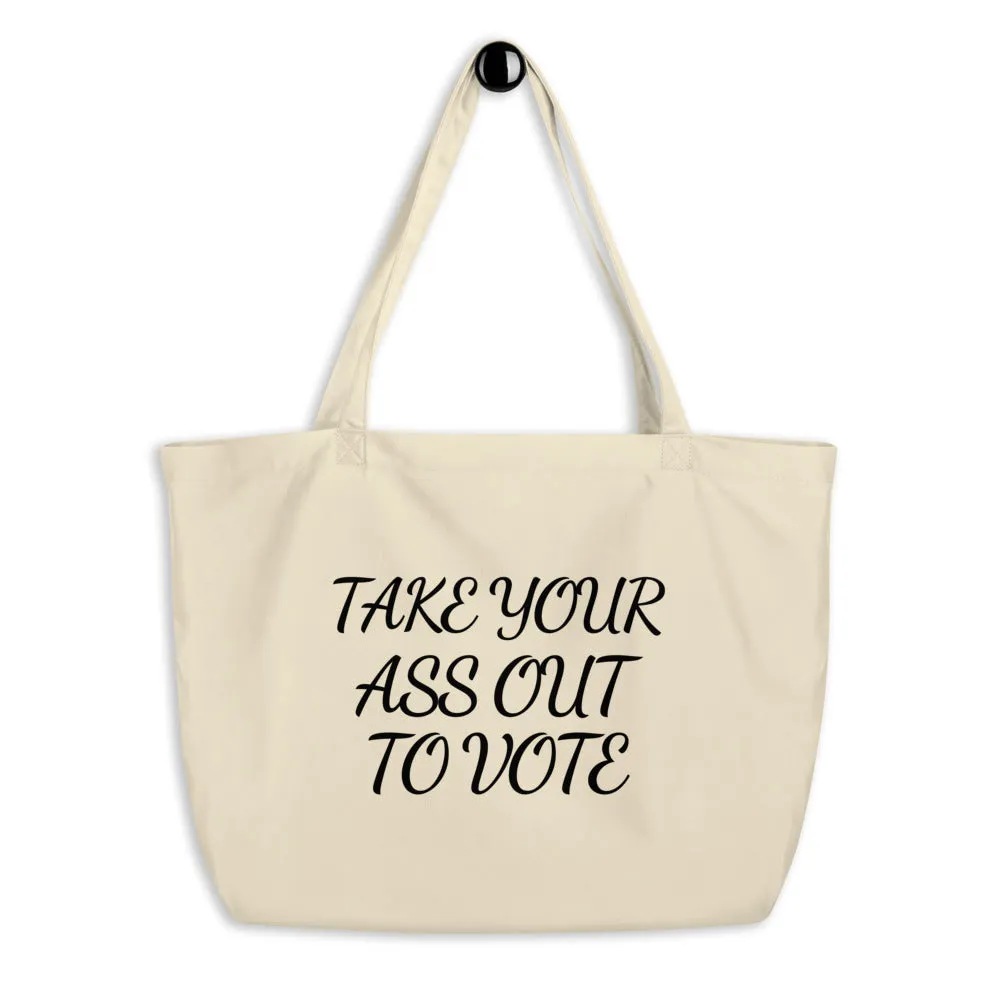 Take Out To Vote - Bold Script - Large organic tote bag